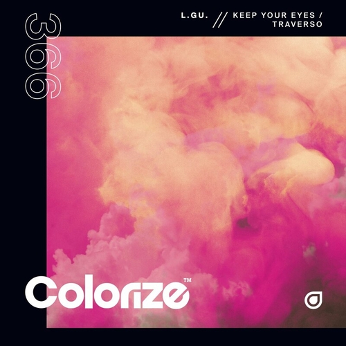 L.GU. - Keep Your Eyes : Traverso [ENCOLOR366E]